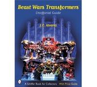 J. E. Alvarez – Beast Wars Transformers : The Unofficial Guide