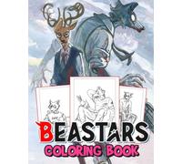 beastars Coloring Book: beastars Coloring Pages With Awesome Artistic Illustrations For Kids And Adults