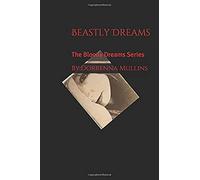 Beastly Dreams: The Bloody Dreams Series