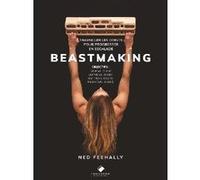 Beastmaking Ned Feehally (Auteur)