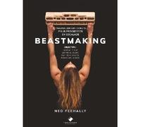 Beastmaking Renforcer la force des doigts pour progresser en escalade - Ned Feehally - Du Mont-Blanc - broché - Manuel