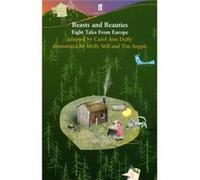 Beasts And Beauties: Eight Tales From Europe (Paperback) Carol Ann Duffy, Melly Still, Tim Supple (Auteur)