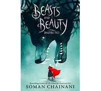 Beasts and Beauty: Dangerous Tales