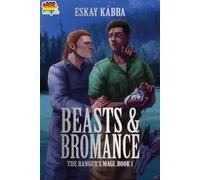 Beasts & Bromance The Ranger's Magi, #1 - Eskay Kabba - 4 Horsemen Publications - ebook (ePub) - Livre