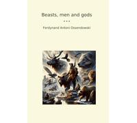 Beasts, men and gods