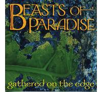 Beasts Of Paradise Gathered On The Edge (CD)