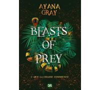 Beasts of prey (broché) - Tome 01 Que la chasse commence