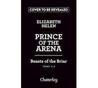 Beasts of the Briar - Tome 0.5 Prince of the arena - édition brochée (1.5)