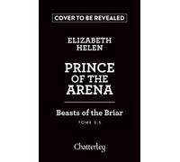 Beasts of the Briar - Tome 0.5 Prince of the arena - Fabrice Canepa - Chatterley - ebook (ePub) - Roman