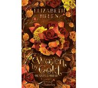 Beasts of the Briar - Tome 2 Woven by Gold - édition brochée - Elizabeth Helen - Chatterley - broché - Roman