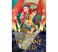 Beasts Of The Uncanny Wild