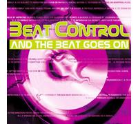 Beat Control - and The Beat Goes on [Import]