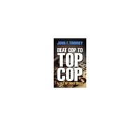 Beat Cop To Top Cop