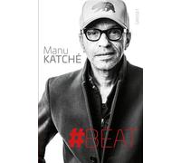 #Beat - Manu Katché - Grasset - broché - Essai