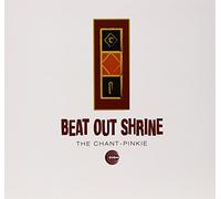 Chant Pinkie – Beat Out Shrine - The Chant:Pinkie – Import – NAXOS