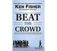Beat the Crowd by Elisabeth Dellinger Kenneth L Fisher - Elisabeth Dellinger (Auteur)