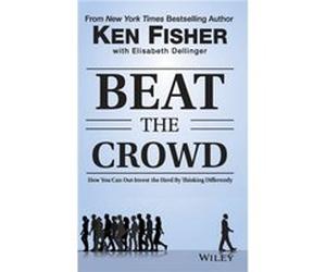 Beat the Crowd by Elisabeth Dellinger Kenneth L Fisher - Elisabeth Dellinger (Auteur)
