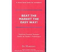 Beat the Market the Easy Way! Sy Harding (Auteur)