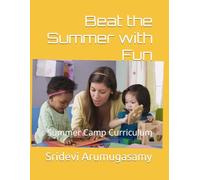 Beat the Summer with Fun: Summer Camp Curriculum