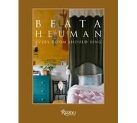 Beata Heuman: Every Room Should Sing by Heuman, Beata [Hardback] NEUF