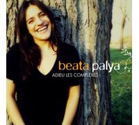 Beata Palya - Adieu Les Complexes