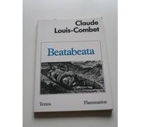 Claude Louis-Combet – Beatabeata – Livre – Flammarion