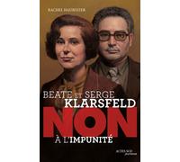 Beate et Serge Klarsfeld : "non à l'impunité" - Rachel Hausfater - Actes Sud Jeunesse - broché - Document jeunesse