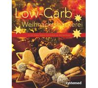 Beate Strecker Low-Carb-Weihnachtsbäckerei: 20-mal Kekse, Gebäck und Kuc (Poche)