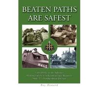 Beaten Paths are Safest: From D-Day to the Ardennes - Memories of the 61st Reconnaissance Regiment - 50th (TT) Northumbrian Division - [Livre en VO] Roy Howard (Auteur)
