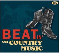 Various Artists – Beatin on Country Music – CD – Digipack avec livret