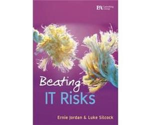 Beating IT Risks by Silcock Luke PA Consulting Australia Hardcover Book Ernie Jordan, Luke Silcock (Auteur)