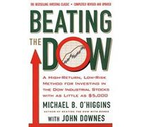Beating the Dow John Downes, Michael O'Higgins (Auteur)