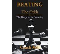 Beating The Odds: The Blueprint to Becoming