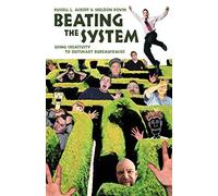 [(Beating the System : Using Creativity to Outsmart Bureaucracies)] [By (author) Russell Lincoln Ackoff ] published on (June, 2005)