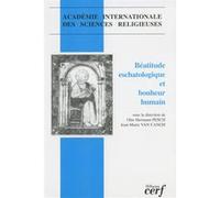 Beatitude eschatologique et bonheur humain Collectif (Auteur)
