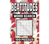 Beatitudes Word Search: 100 Pages of Jesus Puzzles, Word Scramble, Word Find, and Vocabulary Activities for Kids, Adults, and Seniors