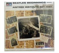 Beatles Beginnings : the Aintree Institute Set 1961
