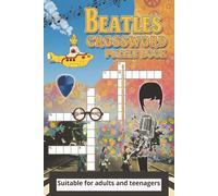 Beatles Crossword Puzzle Book:: Test Your Knowledge with 50+ Puzzles on Beatles Songs, Albums, Lyrics, and Band History. The Ultimate Fab Four Challenge