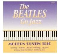 Beatles Go Jazz By Modern Gustin Trio (0001-01-01)