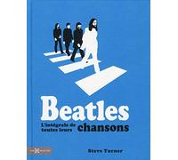 Beatles, l'intégrale de toutes leurs chansons