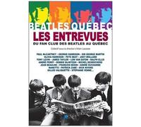 Beatles Québec - Les Entrevues Du Fan Club Des Beatles Au Québec