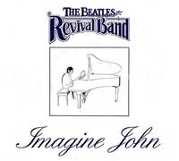 Beatles Revival Band, the - Imagine John (Tribute to John