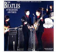 Beatles the - In Melbourne and Tokyo - the Legendary Broadcast