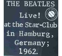 Beatles, the - Star Club, Hamburg [Import]