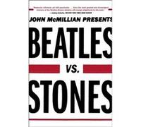 Beatles vs. Stones by Assistant Professor of History John McMillian Assistant Professor of History John McMillian (Auteur)