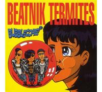 Beatnik Termites - Bubblecore [Import]