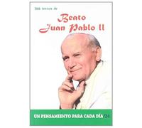 Beato Juan Pablo Ii: 366 Textos. Un Pensamiento Para Cada Dia.