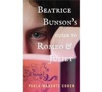 Beatrice Bunsons Guide to Romeo and Juliet by Paula Marantz Cohen Paula Marantz Cohen (Auteur)