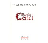 Frédéric Prokosch – Béatrice Cenci – Traduction : Henriette De Sarbois – Éd. Gallimard