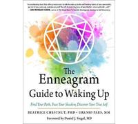 Beatrice Chestnut Uranio Paes The Enneagram Guide to Waking Up (Poche)